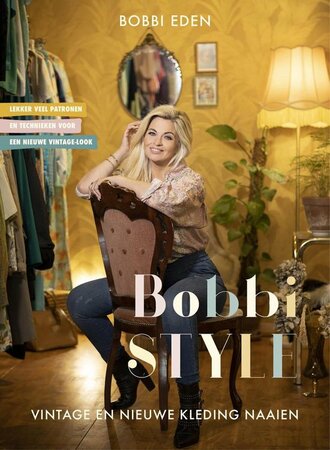 Bobbi Style - Vintage &amp; Nieuwe Kleding Maken - Naaipatronen Boek