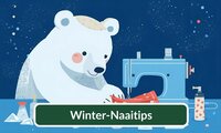 Winter Naaitips: Maak Zelf de Mooiste Modeartikelen